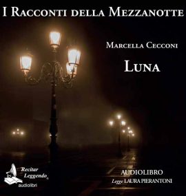 Luna di Marcella Cecconi – audiolibro